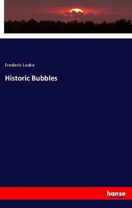 Historic Bubbles