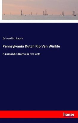 Pennsylvania Dutch Rip Van Winkle
