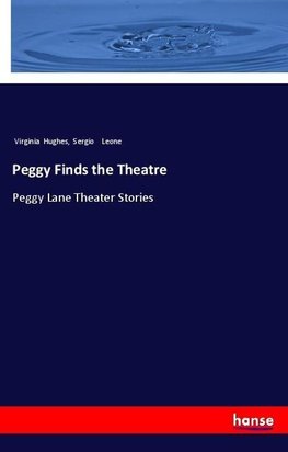 Peggy Finds the Theatre