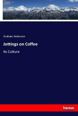 Jottings on Coffee