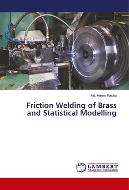 Friction Welding of Brass and Statistical Modelling