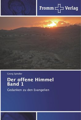 Der offene Himmel Band 1