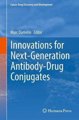 Innovations for Next-Generation Antibody-Drug Conjugates