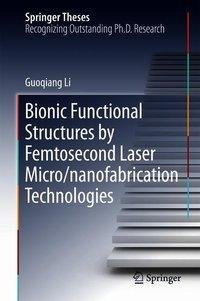 Bionic Functional Structures by Femtosecond Laser Micro/nanofabrication Technologies