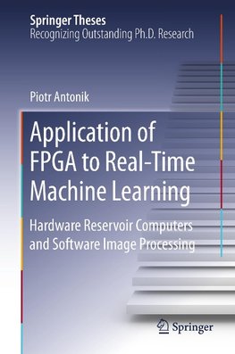 Application of FPGA to Real¿Time Machine Learning