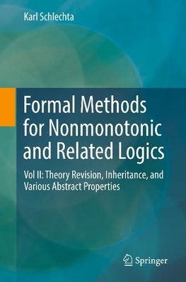 Formal Methods for Nonmonotonic and Related Logics