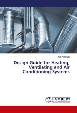Design Guide for Heating, Ventilating and Air Conditioning Systems