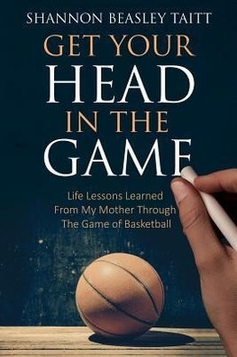 Get Your Head in the Game