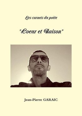 Les carnets du poète  "Coeur et Raison"