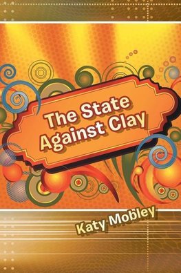 The State Against Clay