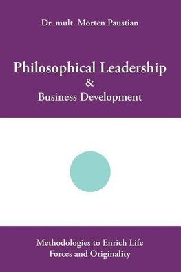 Philosophical Leadership & Business Development