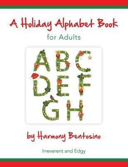 A Holiday Alphabet Book for Adults