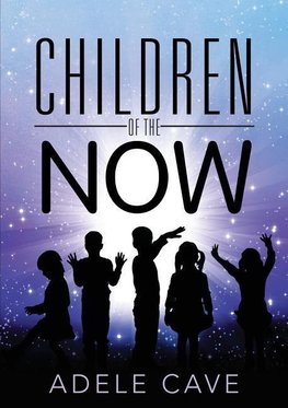 Children of the Now