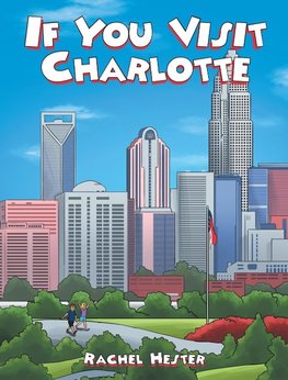 If You Visit Charlotte