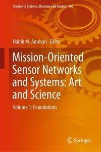 The Philosophy of Mission-Oriented Sensor Networks and Systems