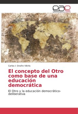 El concepto del Otro como base de una educación democrática