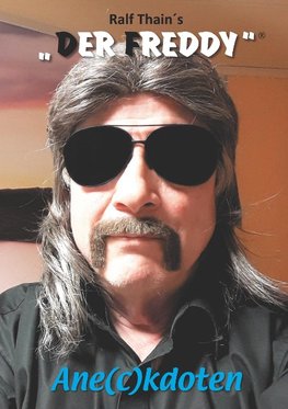 Ralf Thain `s DER FREDDY®