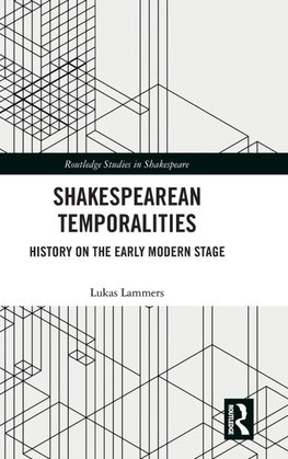 Shakespearean Temporalities