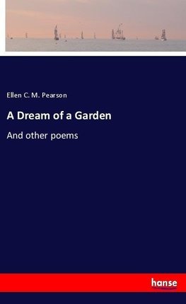 A Dream of a Garden