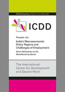 India's Macroeconomic Policy Regime and Challenges of Employment