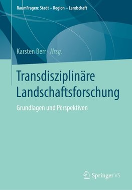 Transdisziplinäre Landschaftsforschung
