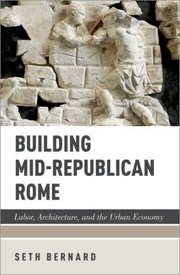 BUILDING MID-REPUBLICAN ROME C