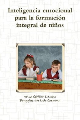 inteligencia emocional para la formación integral de niños