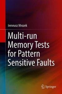 Multi-run Memory Tests for Pattern Sensitive Faults