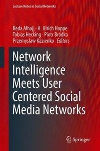 Network Intelligence Meets User Centered Social Media Networks