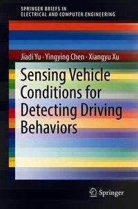 Sensing Vehicle Conditions for Detecting Driving Behaviors
