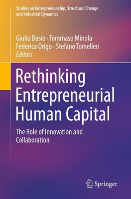 Rethinking Entrepreneurial Human Capital