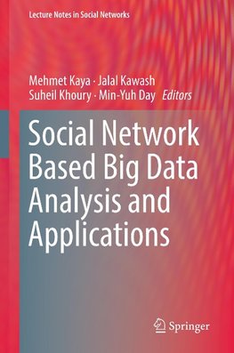 Social Network Based Big Data Analysis and Applications