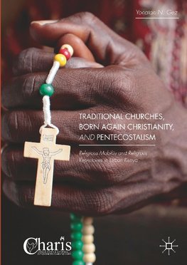 Traditional Churches, Born Again Christianity, and Pentecostalism