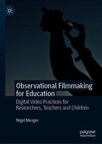 Observational Filmmaking for Education