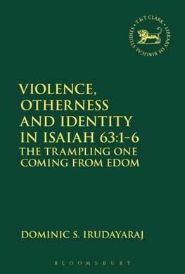 Violence, Otherness and Identity in Isaiah 63