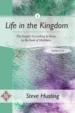 Life in the Kingdom, book 1