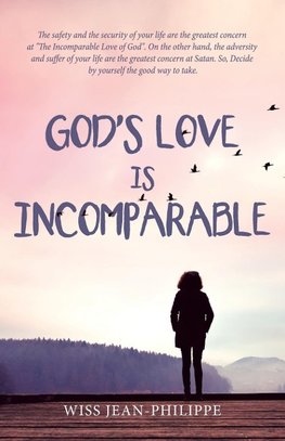 God'S Love Is Incomparable