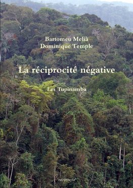 La réciprocité négative. Les Tupinamba
