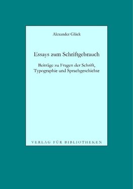 Essays zum Schriftgebrauch