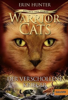Warrior Cats Staffel 4/05 - Zeichen der Sterne. Der verschollene Krieger