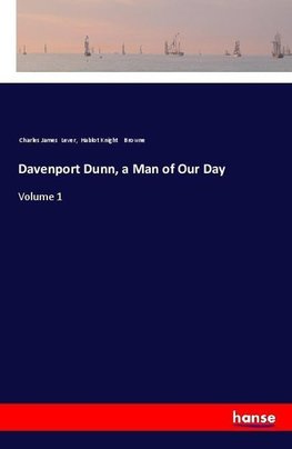 Davenport Dunn, a Man of Our Day