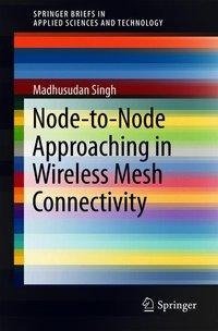 Node-to-Node Approaching in Wireless Mesh Connectivity