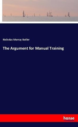 The Argument for Manual Training