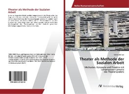 Theater als Methode der Sozialen Arbeit