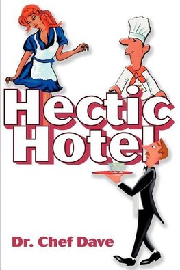 Hectic Hotel