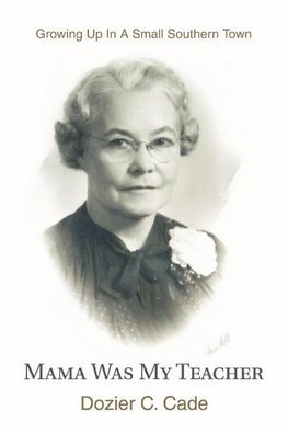 Mama Was My Teacher