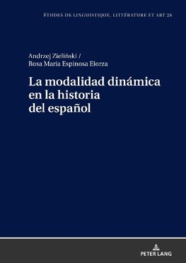 La modalidad dinámica en la historia del español
