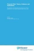 Financial Risk: Theory, Evidence and Implications