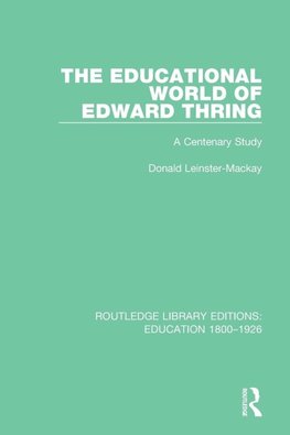 The Educational World of Edward Thring