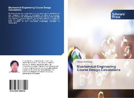 Biochemical Engineering Course Design Calculations